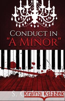 Conduct in A Minor S. G., Smith 9781913545086 Standing Smith Company, Inc.