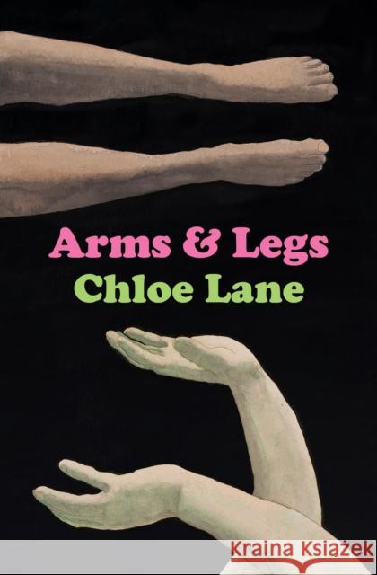 Arms & Legs Chloe Lane 9781913547615 Gallic Books