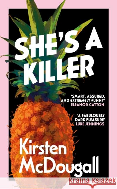 She's A Killer Kirsten McDougall 9781913547653