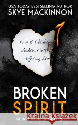 Broken Spirit Skye MacKinnon 9781913556075 Peryton Press