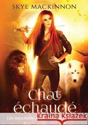 Chat échaudé MacKinnon, Skye 9781913556600