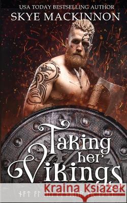 Taking Her Vikings Skye MacKinnon   9781913556617 Peryton Press