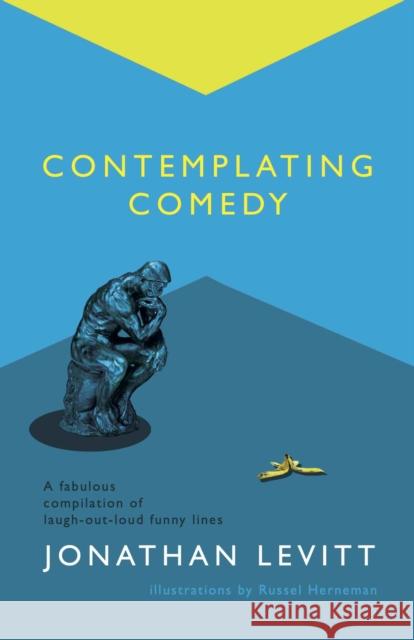 Contemplating Comedy Jonathan Levitt 9781913567408