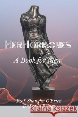 Her Hormones Shaughn O'Brien Paula Briggs 9781913568153 Clink Street Publishing