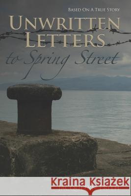 Unwritten Letters To Spring Street Jaqueline Frith 9781913568283