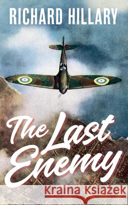 The Last Enemy Richard Hillary 9781913568672