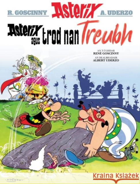 Asterix Agus Trod Nan Treubh (Asterix Sa Gaidhlig / Asterix in Gaelic) Rene Goscinny 9781913573256