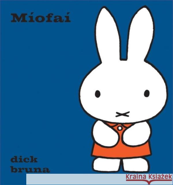 Miofai Dick Bruna 9781913573577 Dalen (Llyfrau) Cyf