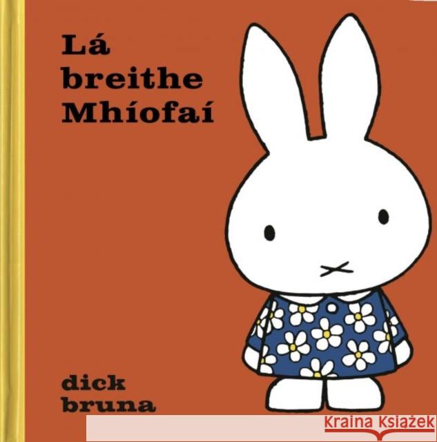 La breithe Mhiofai Dick Bruna 9781913573980