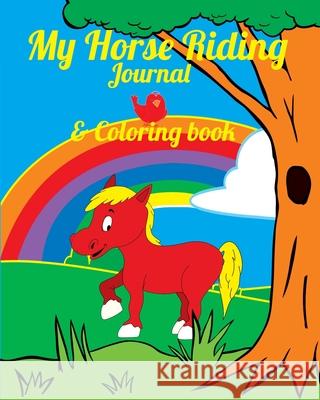 My Horse Riding Journal & Coloring Book Equine Addicts 9781913591113 Beldene Publishing
