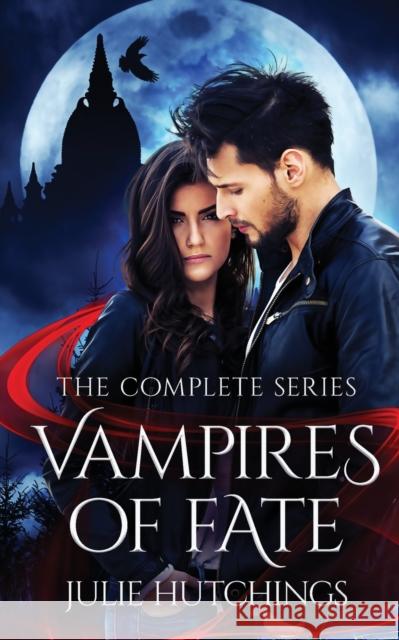 Vampires of Fate Julie Hutchings 9781913600051