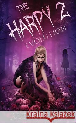 The Harpy 2: Evolution Julie Hutchings 9781913600167 Inked Entertainment Ltd