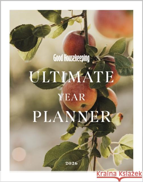 Good Housekeeping Ultimate Year Planner 2026 Good Housekeeping 9781913602642