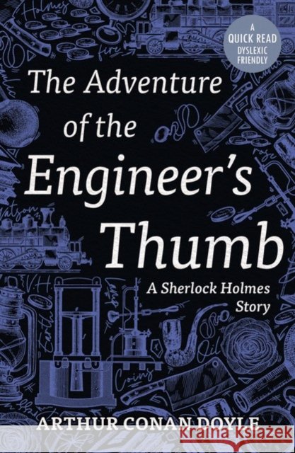 The Adventure of the Engineer's Thumb Arthur Conan Doyle 9781913603403