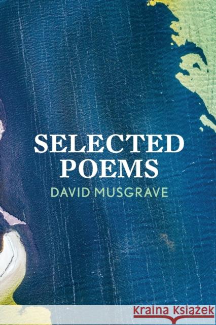 Selected Poems David Musgrave 9781913606121