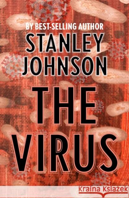 The Virus Stanley Johnson 9781913606305