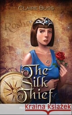 The Silk Thief Claire Buss 9781913611033