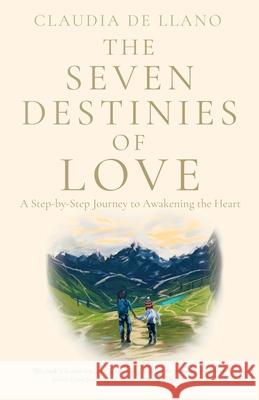 The Seven Destinies of Love Claudia d 9781913615826 Cherish Editions