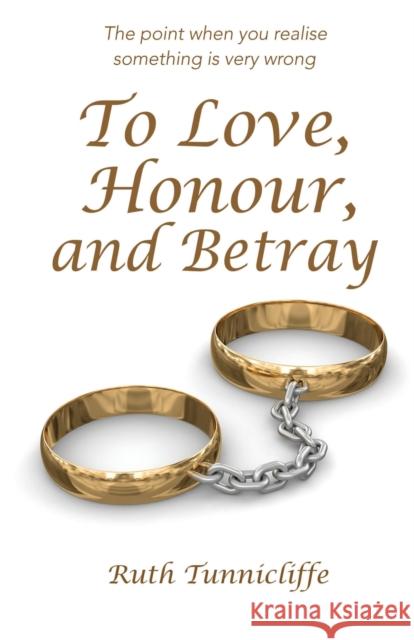 To Love, Honour, and Betray Ruth Tunnicliffe 9781913623630 Filament Publishing