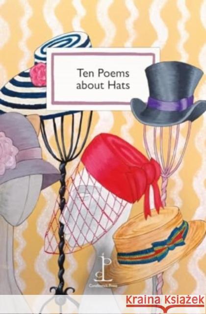 Ten Poems about Hats Various Authors 9781913627331 Candlestick Press