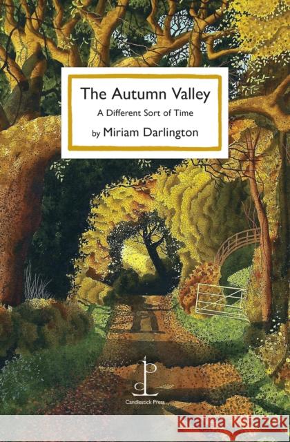 The Autumn Valley: A Different Sort of Time Miriam Darlington 9781913627676