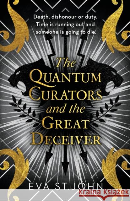 The Quantum Curators and the Great Deceiver Eva St. John 9781913628086 Mudlark's Press