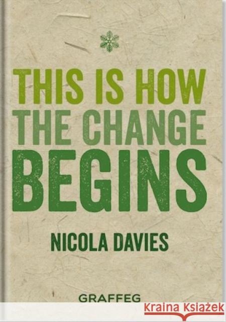 This is How the Change Begins Nicola Davies 9781913634247 Graffeg Limited