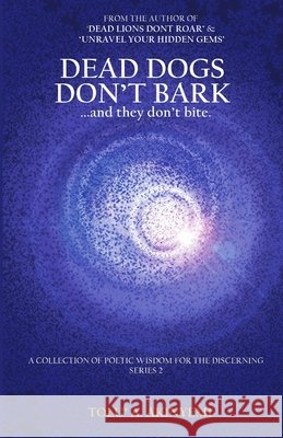 Dead Dogs Don't Bark Tolu' a Akinyemi 9781913636258 The Roaring Lion Newcastle LTD