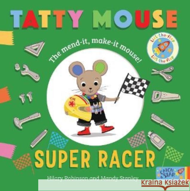 Tatty Mouse Super Racer Hilary Robinson 9781913639921