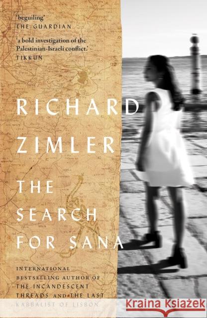 The Search for Sana Richard Zimler 9781913640682 Parthian Books