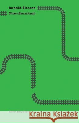 Iarnród Éireann Simon Barraclough 9781913642655