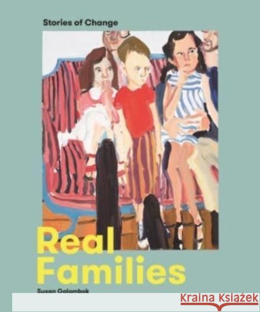 Real Families: Stories of Change  9781913645519 Paul Holberton Publishing Ltd