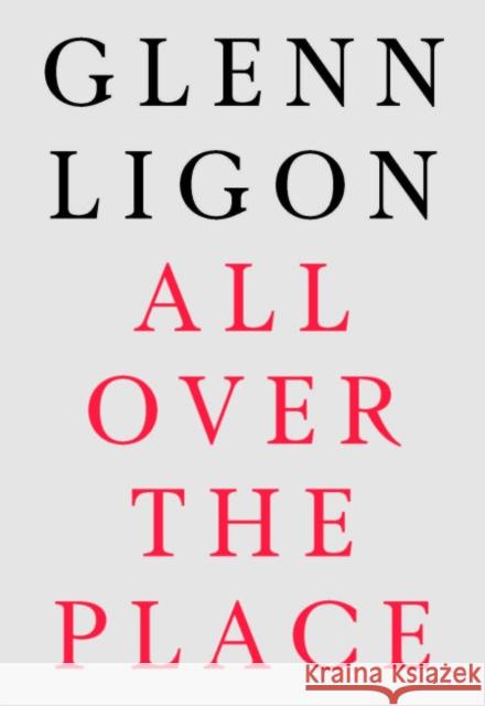 Glenn Ligon: All Over The Place  9781913645700 Paul Holberton Publishing Ltd