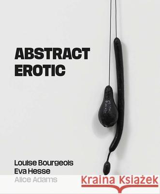 Abstract Erotic  9781913645809 YALE UNIVERSITY PRESS
