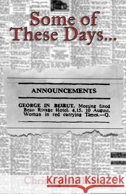 Some of These Days... Christopher Kerr 9781913653316 Michael Terence Publishing