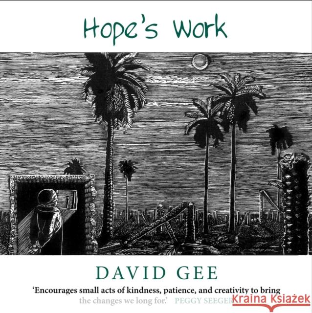 Hope's Work: Facing the future in an age of crises David Gee 9781913657031 Darton, Longman & Todd Ltd