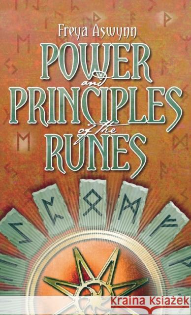 Power and Principles of the Runes Freya Aswynn 9781913660147 Thoth Publications