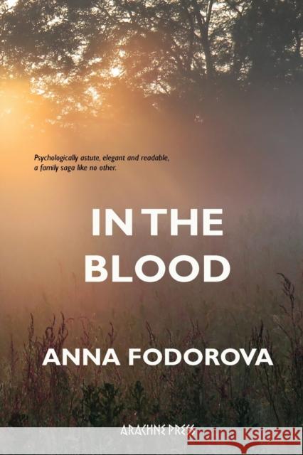 In the Blood Anna Fodorova 9781913665609 Arachne Press