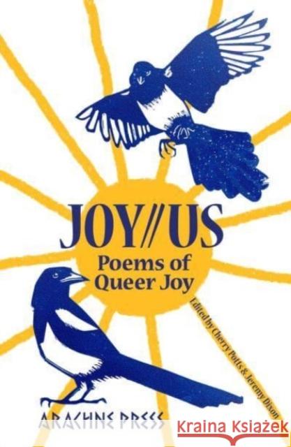 Joy//Us: poems of Queer Joy  9781913665890 Arachne Press