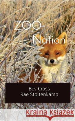 ZOO Nation: Cover image by Sonia Hill B. Cross R. Stoltenkamp 9781913670030