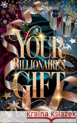 Your Billionaire's Gift Lacey Buckles 9781913673284