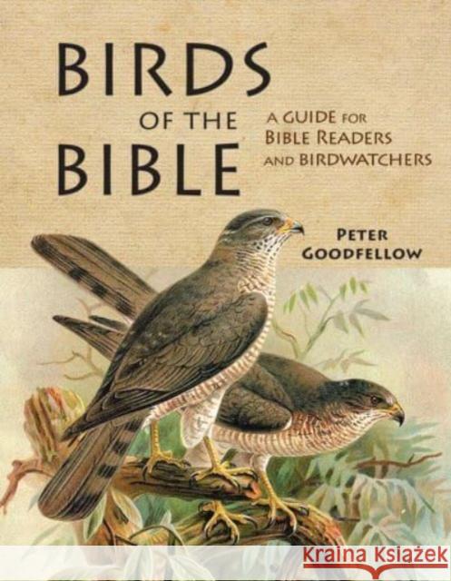 Birds of the Bible  9781913679545 John Beaufoy Publishing Ltd