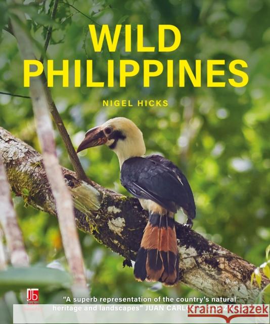 Wild Philippines Nigel Hicks 9781913679866 John Beaufoy Publishing Ltd