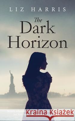 The Dark Horizon Liz Harris 9781913687007 Heywood Press