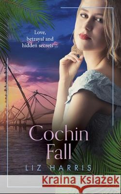 Cochin Fall Liz Harris 9781913687120 Heywood Press