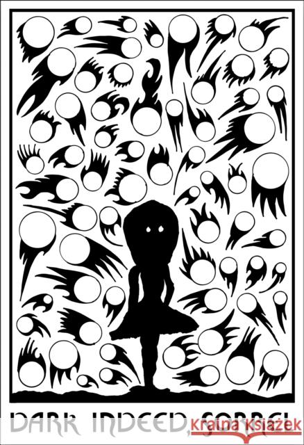 Dark Indeed, Sorell David Tibet 9781913689896 Strange Attractor Press