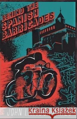 Behind the Spanish Barricades John Langdon-Davies, Paul Preston 9781913693152 Clapton Press Limited