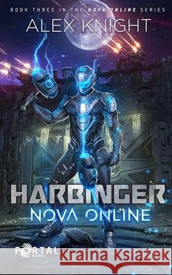 Nova Online: Harbinger Alex Knight 9781913695019 Portal Books