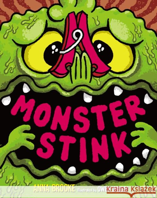 Monster Stink Anna Brooke 9781913696597