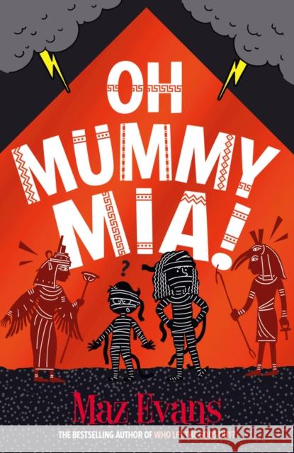 Oh Mummy Mia! Maz Evans 9781913696887